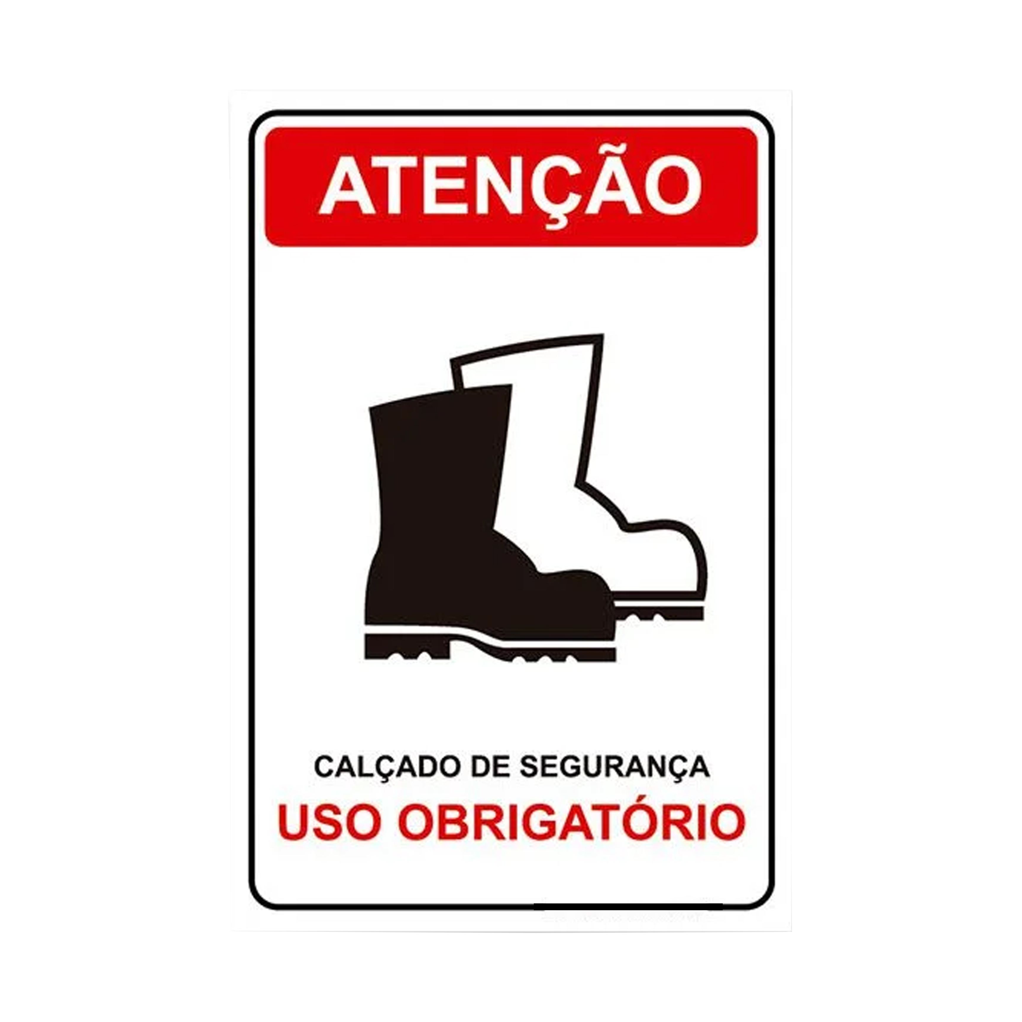 PLACA SINALIZACAO 20 X 30 CM  (ATENÇÃO CALÇADO DE SEGURANÇA USO OBRIGATORIO)